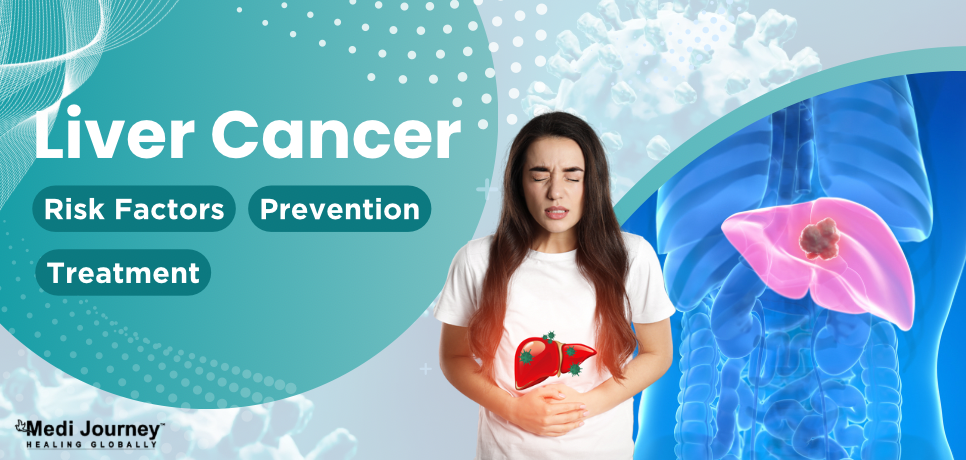Liver Cancer: Understanding Risk Factors, Prevention, and Treatment