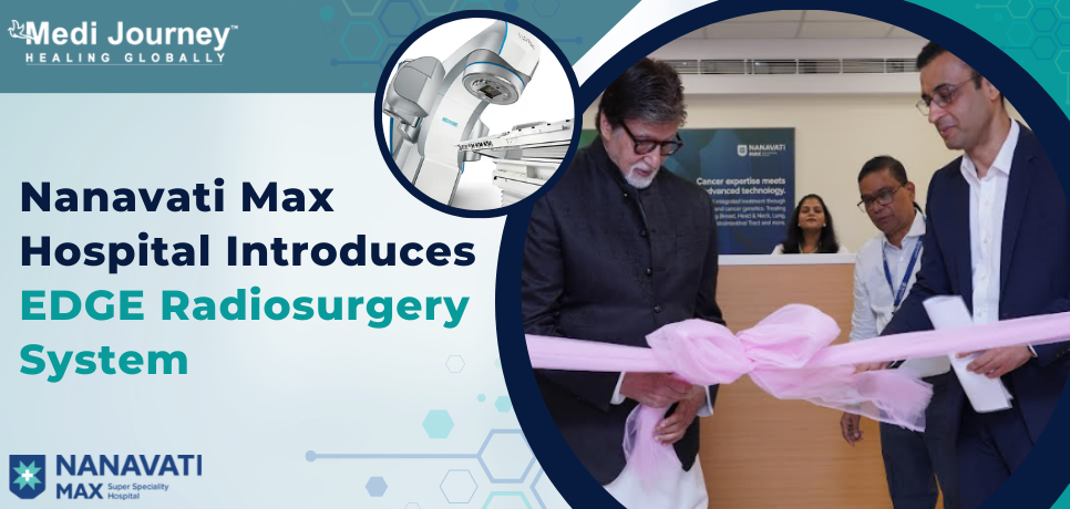 Nanavati Max Hospital Introduces EDGE HyperArc: A Revolutionary Step in Cancer Treatment