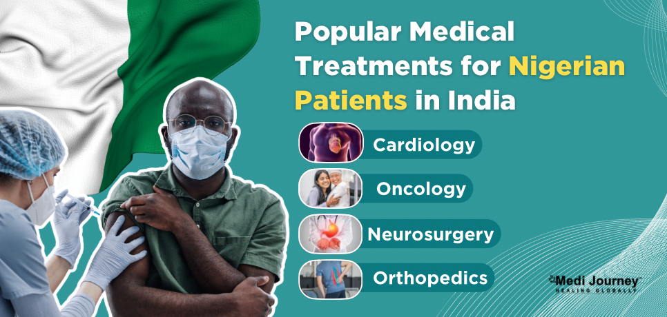 Treatments Nigerian Patient Choose in India