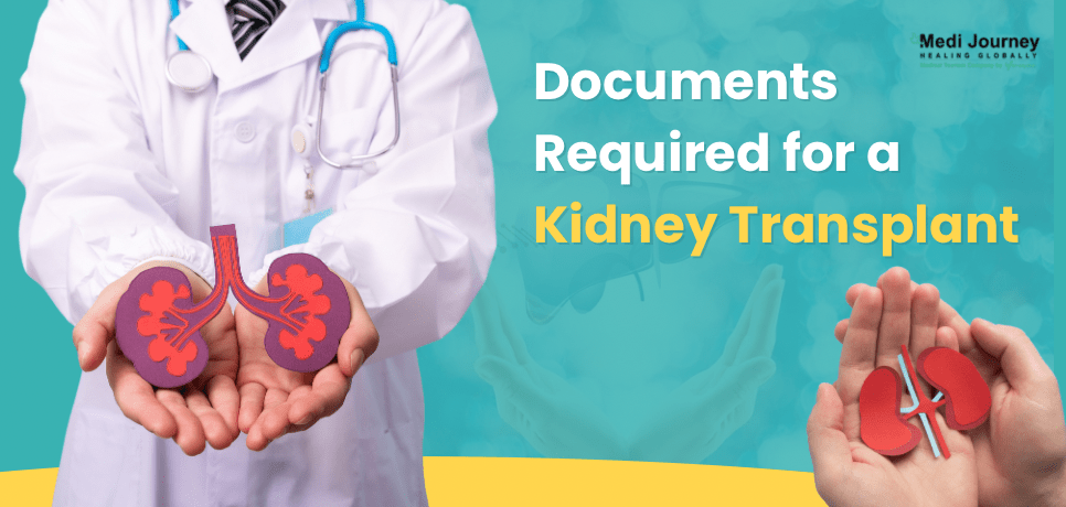 Documents Required For a Kidney Transplant