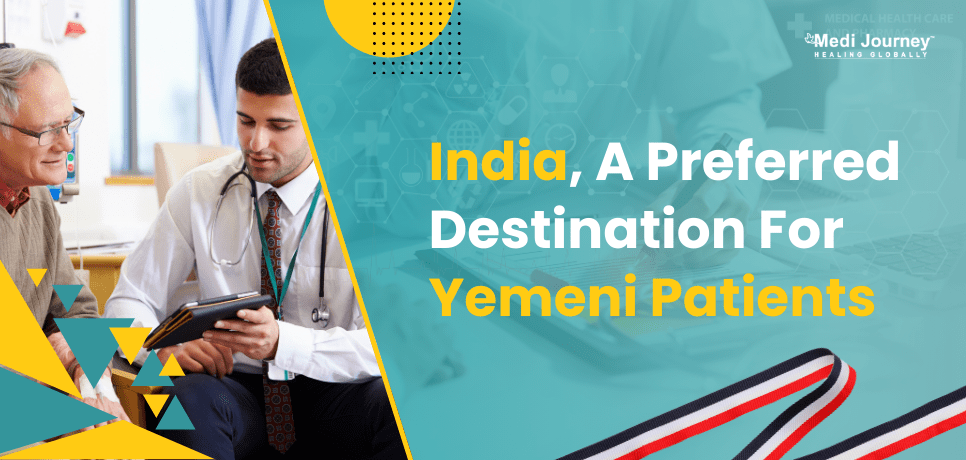 Yemeni Patients Choose India for Medical Treatment