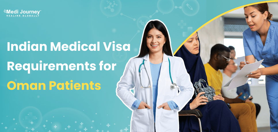 Indian Medical Visa for Oman Patients