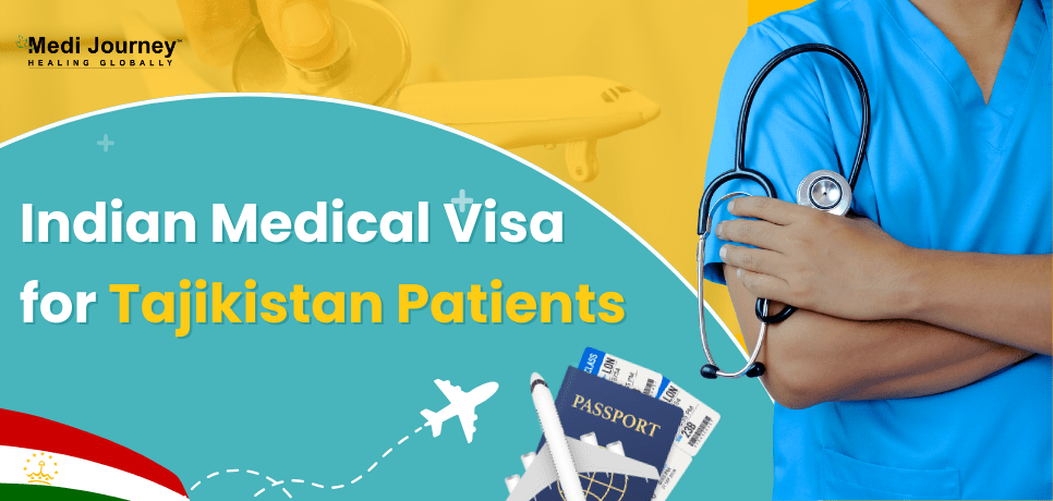 Medical Visa From Tajikistan to India